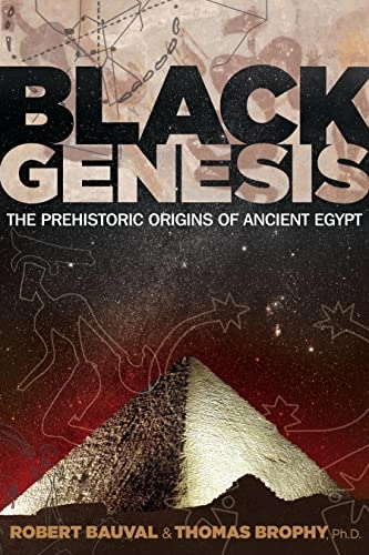Black Genesis; Robert Bauval, Thomas Brophy; 2011