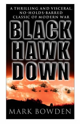 Black hawk down; Mark Bowden; 2000