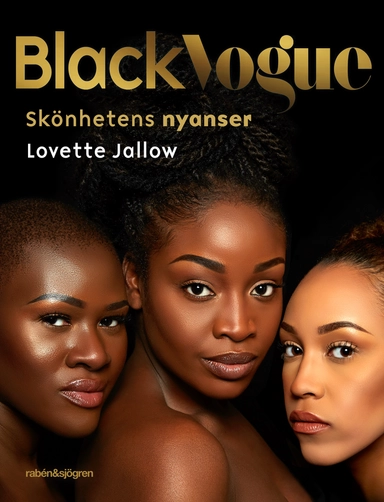 Black Vogue : skönhetens nyanser; Lovette Jallow; 2016