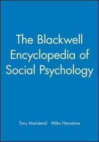 Blackwell encyclopedia of social psychology; Tony? Manstead; 1996