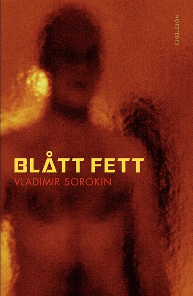 Blått fett : Roman; Vladimir Sorokin; 2001