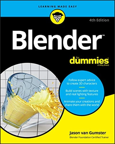 Blender For Dummies; Jason van Gumster; 2020