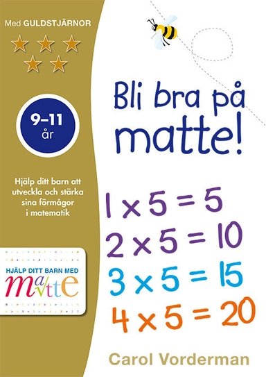 Bli bra på matte! 9-11 år; Carol Vorderman; 2017