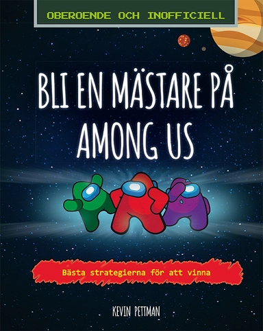 Bli en mästare på Among us; Kevin Pettman; 2021