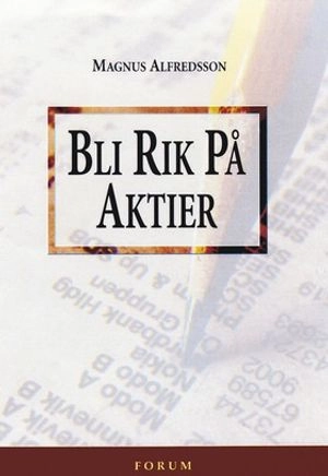 Bli rik på aktier; Magnus Alfredsson; 2000
