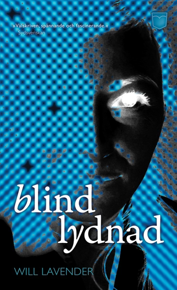Blind lydnad; Will Lavender; 2009