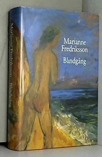 Blindgång; Marianne Fredriksson; 1992