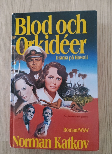 Blod och orkidéer : [drama på Hawaii] : [roman]; Norman Katkov; 1988