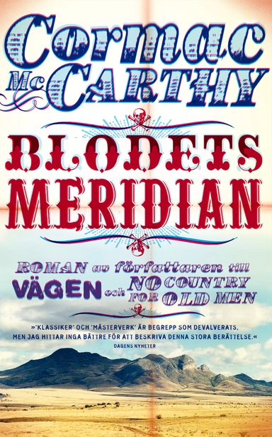 Blodets meridian; Cormac McCarthy; 2014