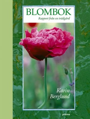 Blombok : rapport från en trädgård