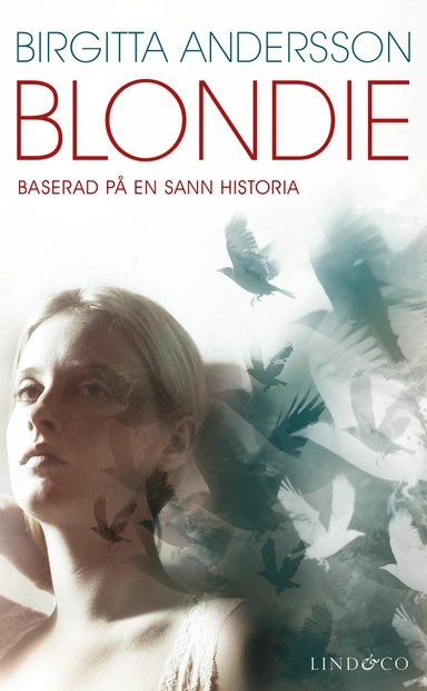 Blondie; Birgitta Andersson; 2010