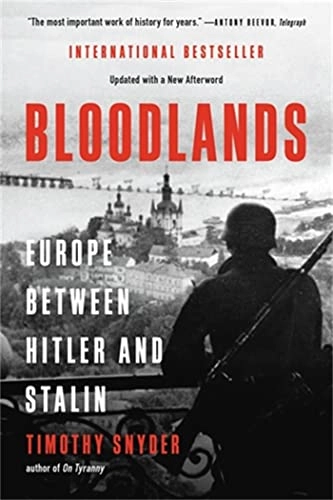 Bloodlands : Europe between Hitler and Stalin; Timothy Snyder; 2022