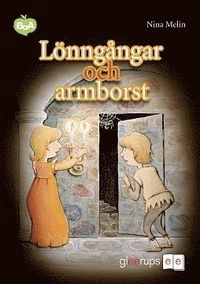 BoA Lönngångar och armborst; Nina Melin; 2008