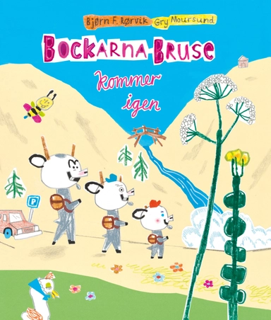 Bockarna Bruse kommer igen; Bjørn F. Rørvik, Gry Moursund; 2014