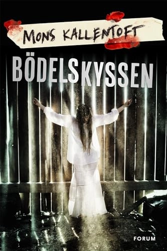Bödelskyssen; Mons Kallentoft; 2017