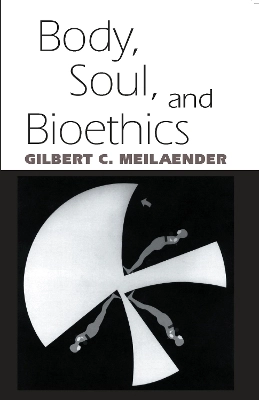 Body, soul, and bioethics