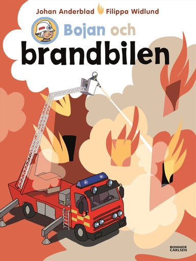Bojan och brandbilen; Johan Anderblad, Filippa Widlund; 2016