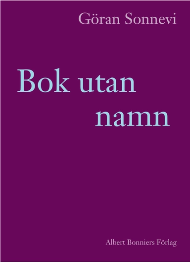 Bok utan namn; Göran Sonnevi; 2012