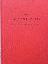 Boken fragment av liv : berättelser från krigstiden