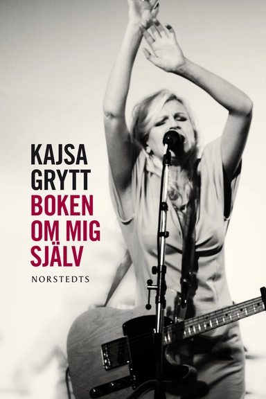 Boken om mig själv; Kajsa Grytt; 2011
