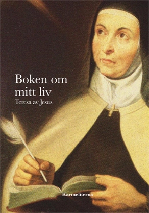 Boken om mitt liv; Teresa Av Jesus; 2017