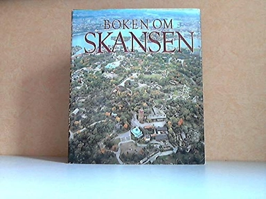 Boken om Skansen; Nils Erik Bæhrendtz, Mogens Didrichsen, Rolf Nyström; 1980