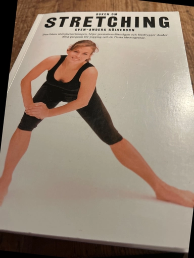 Boken om stretching; Sven-Anders Sölveborn; 2004