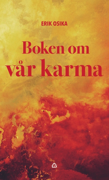 Boken om vår karma; Erik Osika; 2016