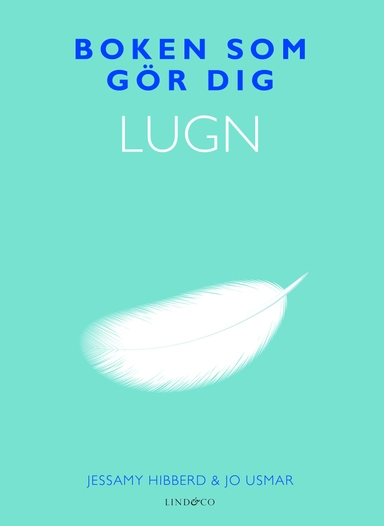 Boken som gör dig lugn; Jessamy Hibberd, Jo Usmar; 2014