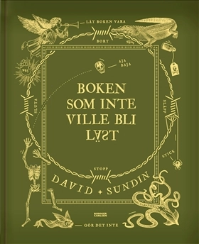Boken som inte ville bli läst; David Sundin, Alexis Holmqvist; 2021