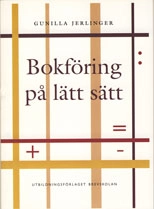 Bokföring på lätt sätt; Gunilla Jerlinger; 1997