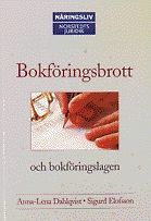 Bokföringsbrott och bokföringslagen; Anna-Lena Dahlqvist; 2002