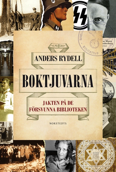 Boktjuvarna : jakten på de försvunna biblioteken; Anders Rydell; 2015