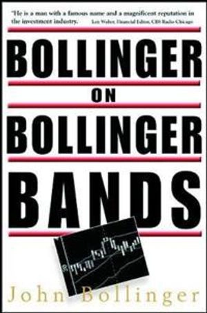 Bollinger on Bollinger Bands; John Bollinger; 2001