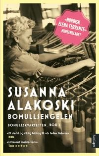 Bomullsengelen : roman; Susanna Alakoski, Runa Kvalsund; 2024