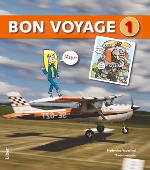 Bon voyage 1 Allt-i-ett-bok; Madeleine Vaderlind, Marie Lecomte; 2009
