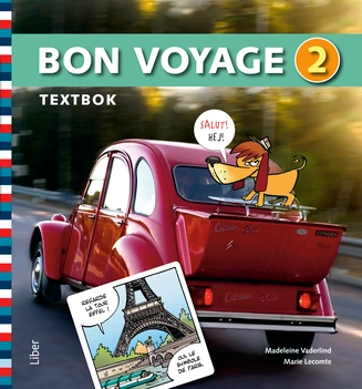Bon voyage 2 Textbok; Madeleine Vaderlind, Marie Lecomte; 2010