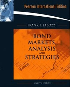 Bond markets, analysis, and strategies; Frank J. Fabozzi; 2010