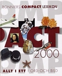 Bonniers compact lexikon : [allt i ett i ord och bild]; Ann-Marie Lund, Anette Rydström, Sven Lidman; 1999