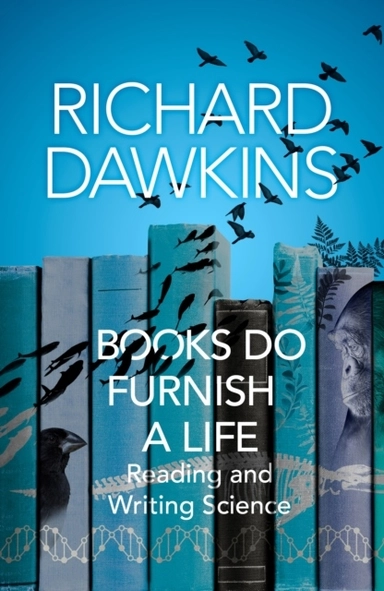 Books do Furnish a Life; Richard Dawkins; 2021