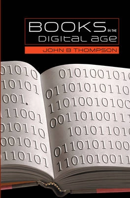 Books in the Digital Age: The Transformation of Academic and Higher Educati