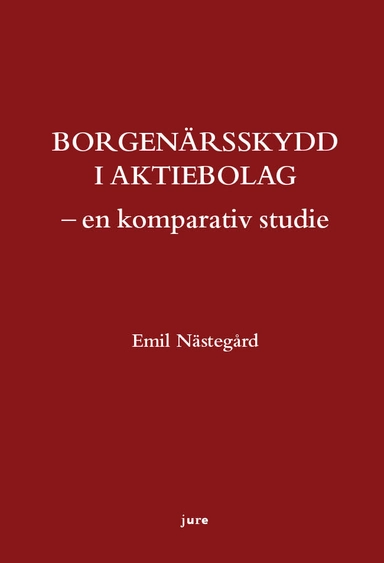 Borgenärsskydd i aktiebolag : en komparativ studie; Emil Nästegård; 2023