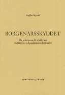 Borgenärsskyddet : Om principerna för skyddet mot överlåtarens och pantsättarens borgenärer