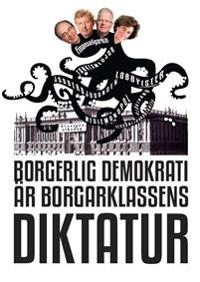 Borgerlig demokrati är borgarklassens diktatur; 2018