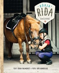 Börja rida; Erika Palmquist; 2015