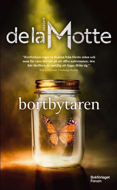 Bortbytaren; Anders de la Motte; 2023