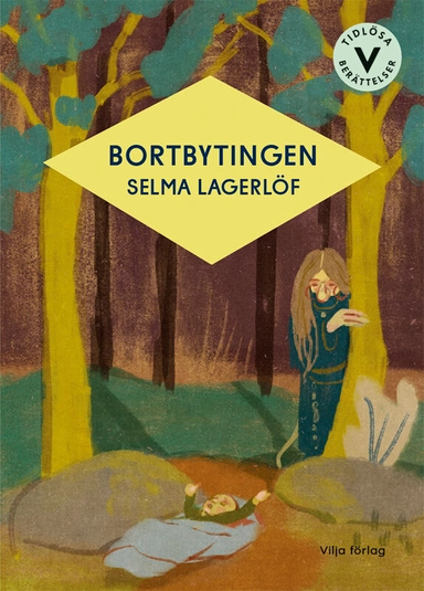 Bortbytingen (lättläst); Selma Lagerlöf; 2020