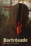 Bortrövade; Deborah Moggach; 1990