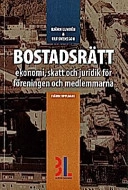 Bostadsrätt : ekonomi, skatt och juridik för föreningen och medlemmarna; Björn Lundén, Ulf Bokelund Svensson; 1997
