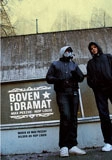 Boven i dramat; Max Peezay, Hop Louie; 2009